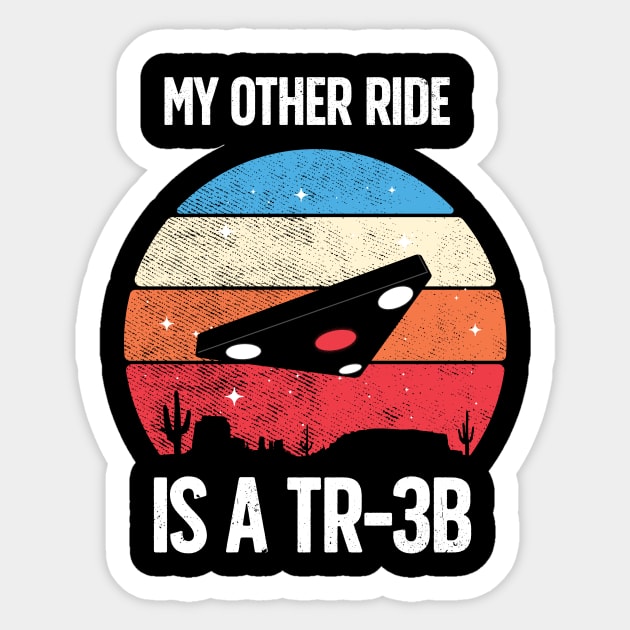 My Other Ride is a TR-3B Black Manta Triangle UFO Sticker by Strangeology